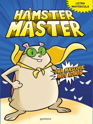 cover image of Hámster Máster 1--Una mascota muy admin